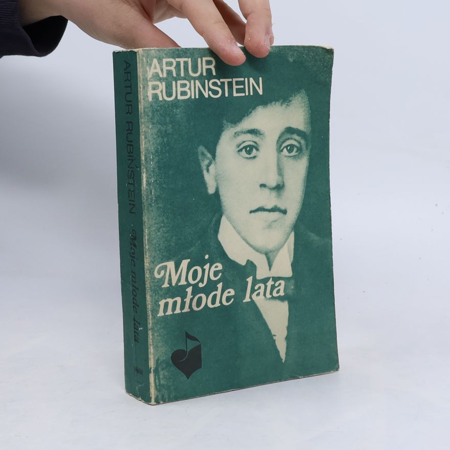 Arthur Rubinstein Moje młode lata
