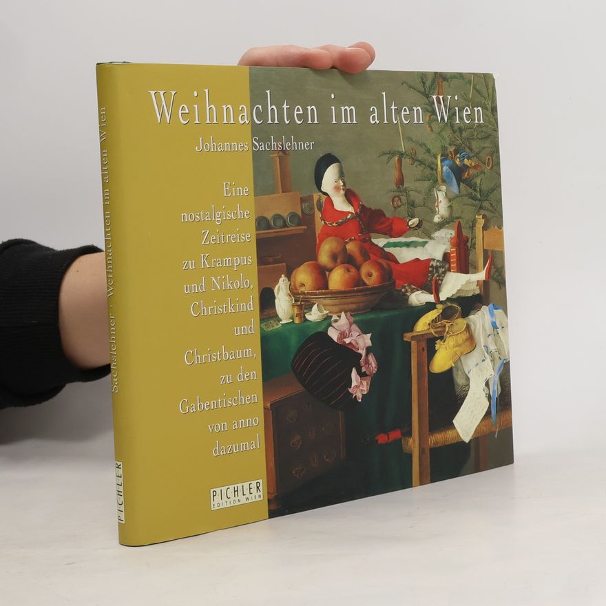 Johannes Sachslehner Weihnachten im alten Wien