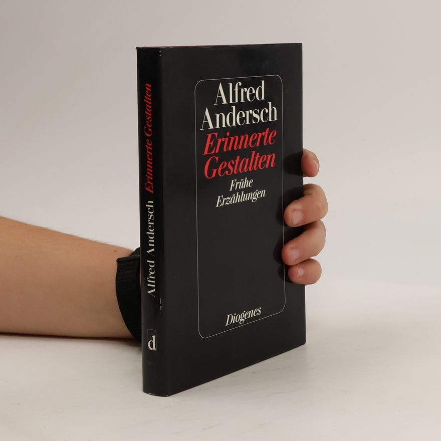 Alfred Andersch Erinnerte Gestalten
