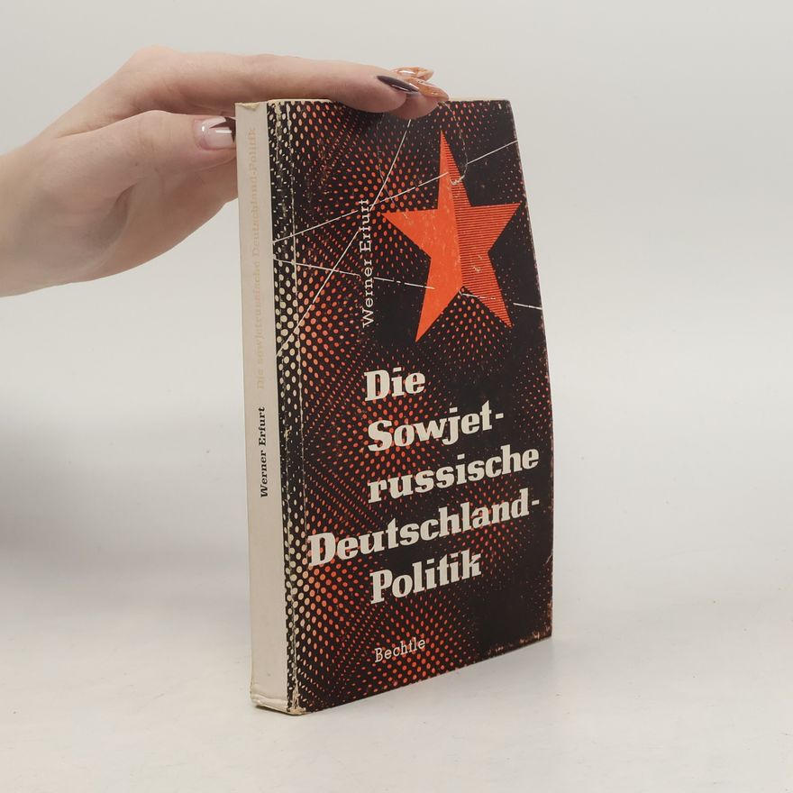 Werner Erfurt Die sowjetrussische Deutschland-Politik