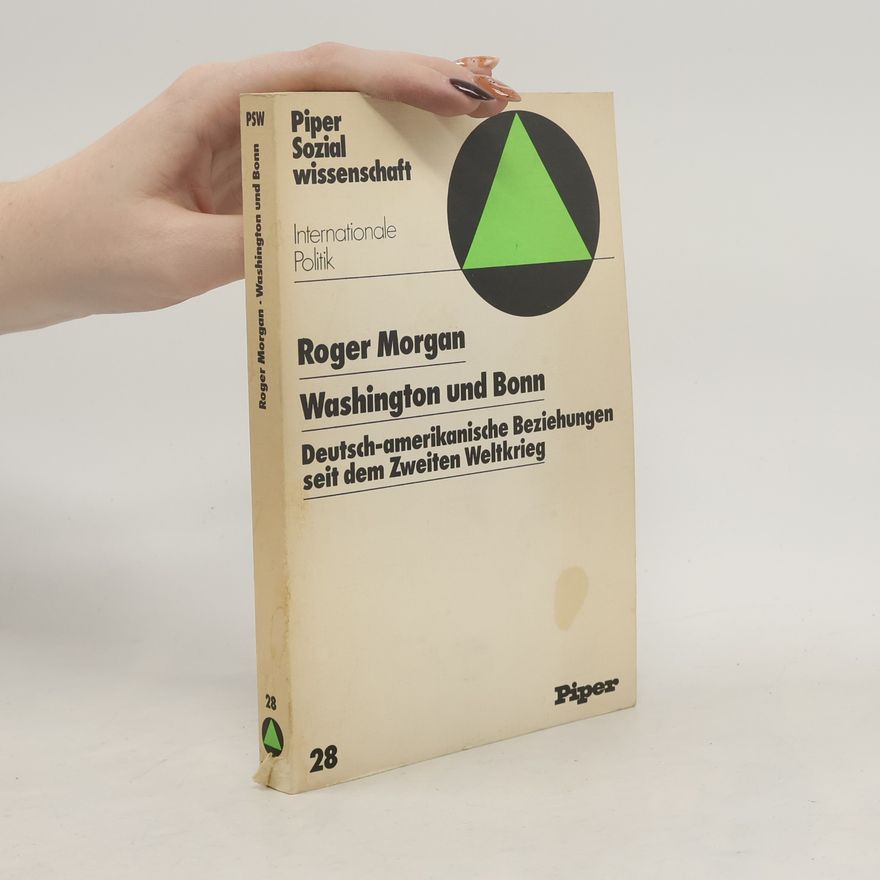 Roger Morgan Washington und Bonn