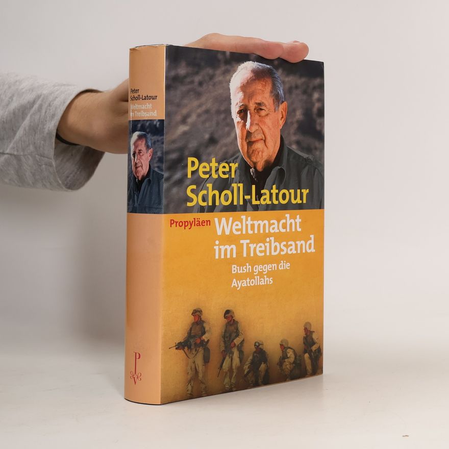 Peter Scholl-Latour Weltmacht im Treibsand