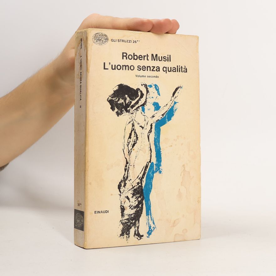 Robert Musil L' uomo senza qualità