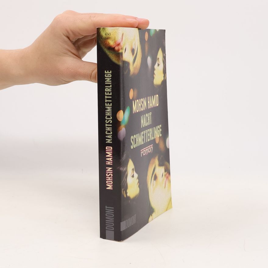 Mohsin Hamid Nachtschmetterlinge