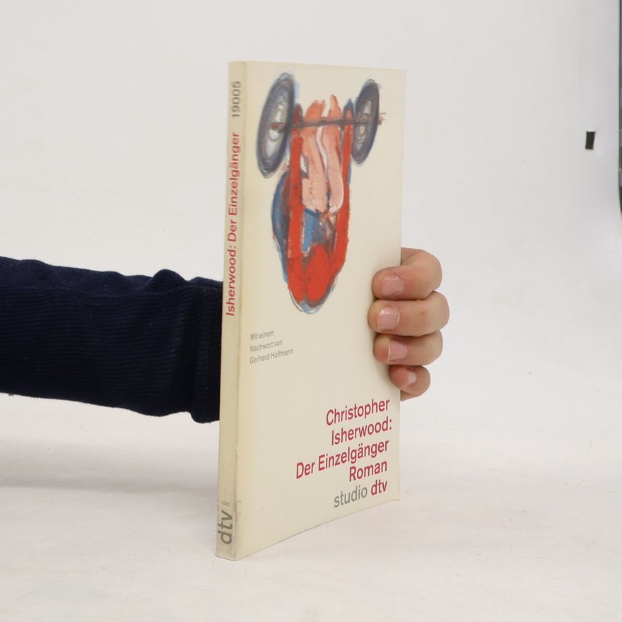 Christopher Isherwood Der Einzelgänger