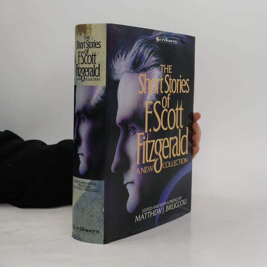 F. Scott Fitzgerald The Short Stories of F. Scott Fitzgerald