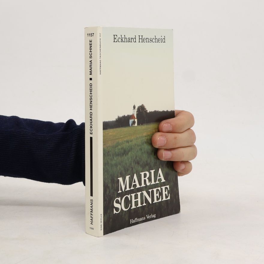 Eckhard Henscheid Maria Schnee