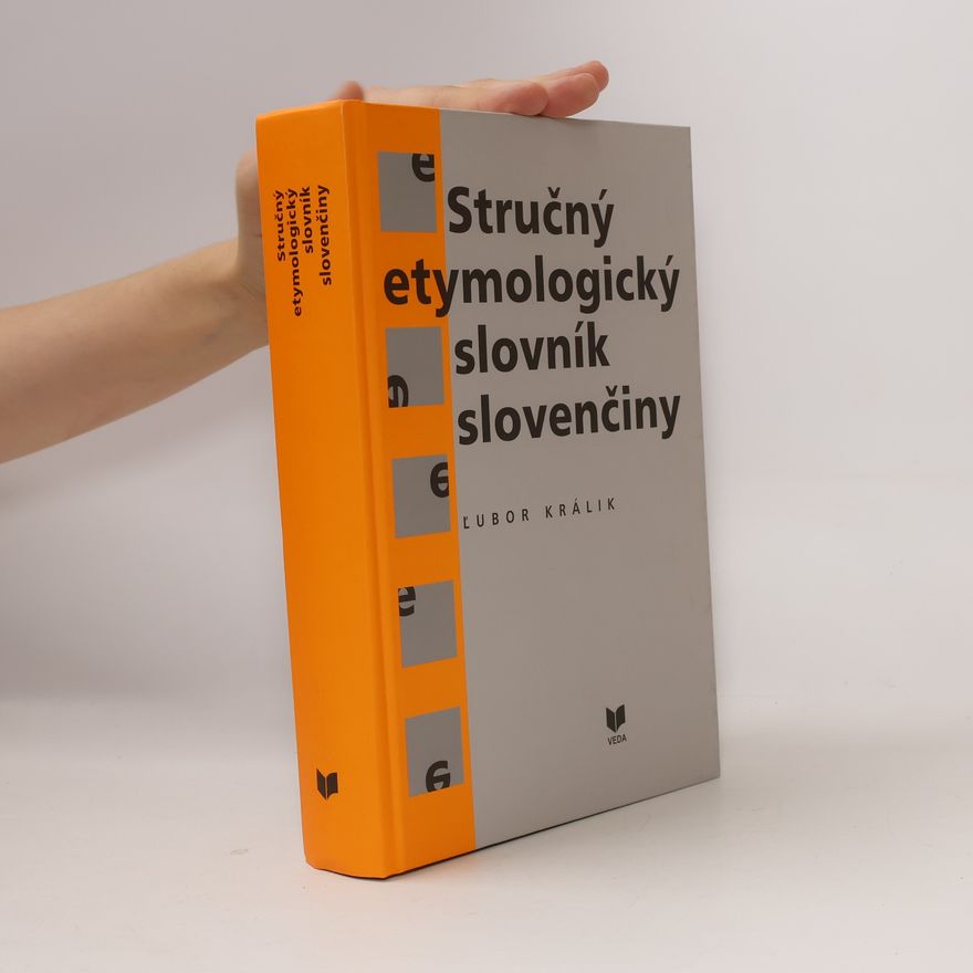 Ľubor Králik Stručný etymologický slovník slovenčiny