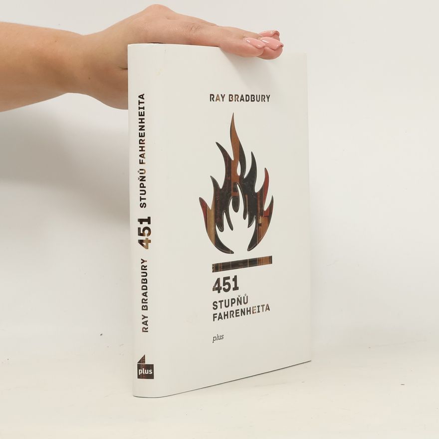 Ray Bradbury 451 stupňů Fahrenheita