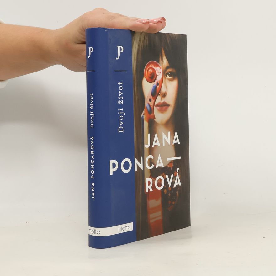 Jana Poncarová Dvojí život