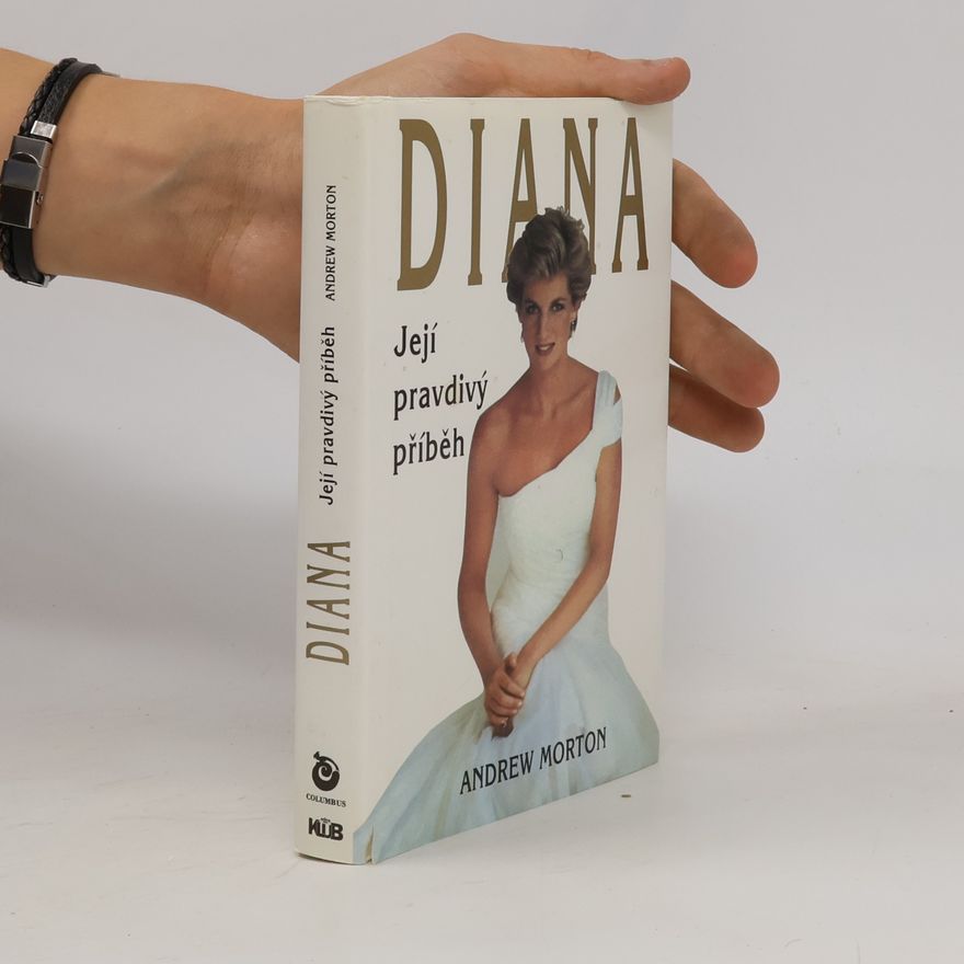 Andrew Morton Diana. Její pravdivý příběh