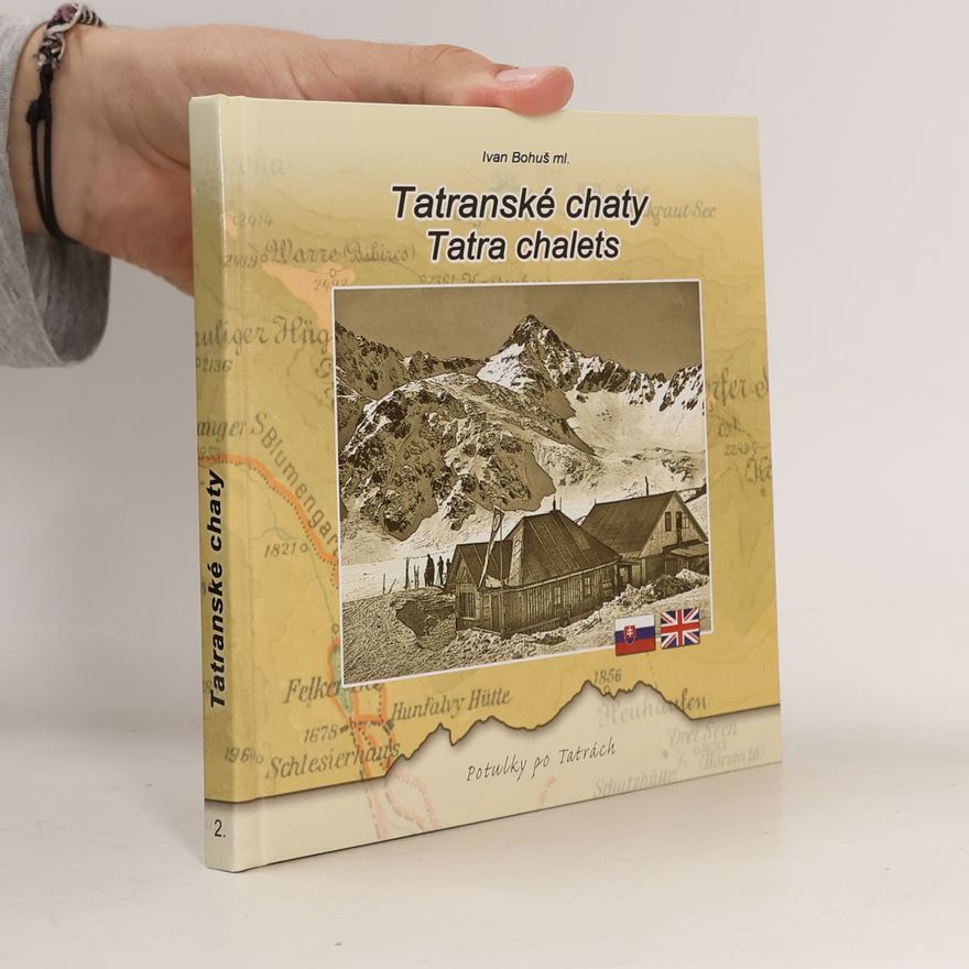 Ivan Bohuš ml. Tatranské chaty / Tatra chalets