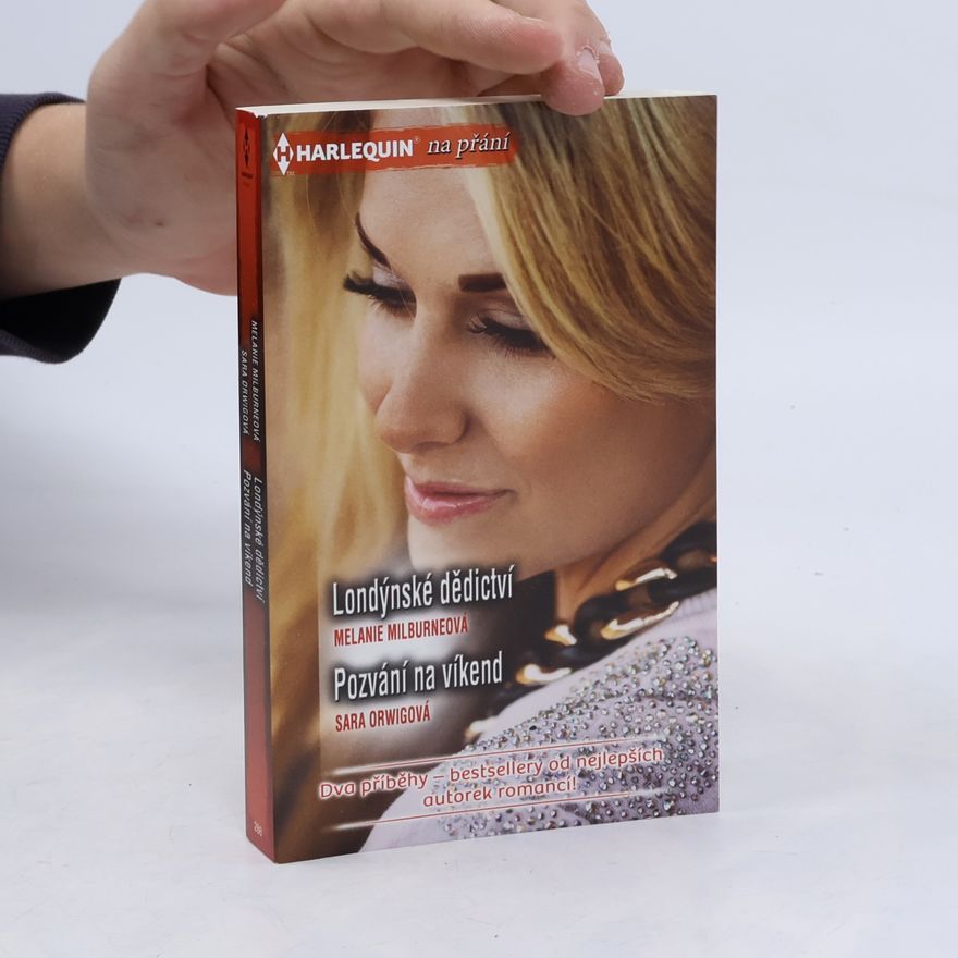 Sara Orwig Londýnské dědictví / Pozvání na víkend