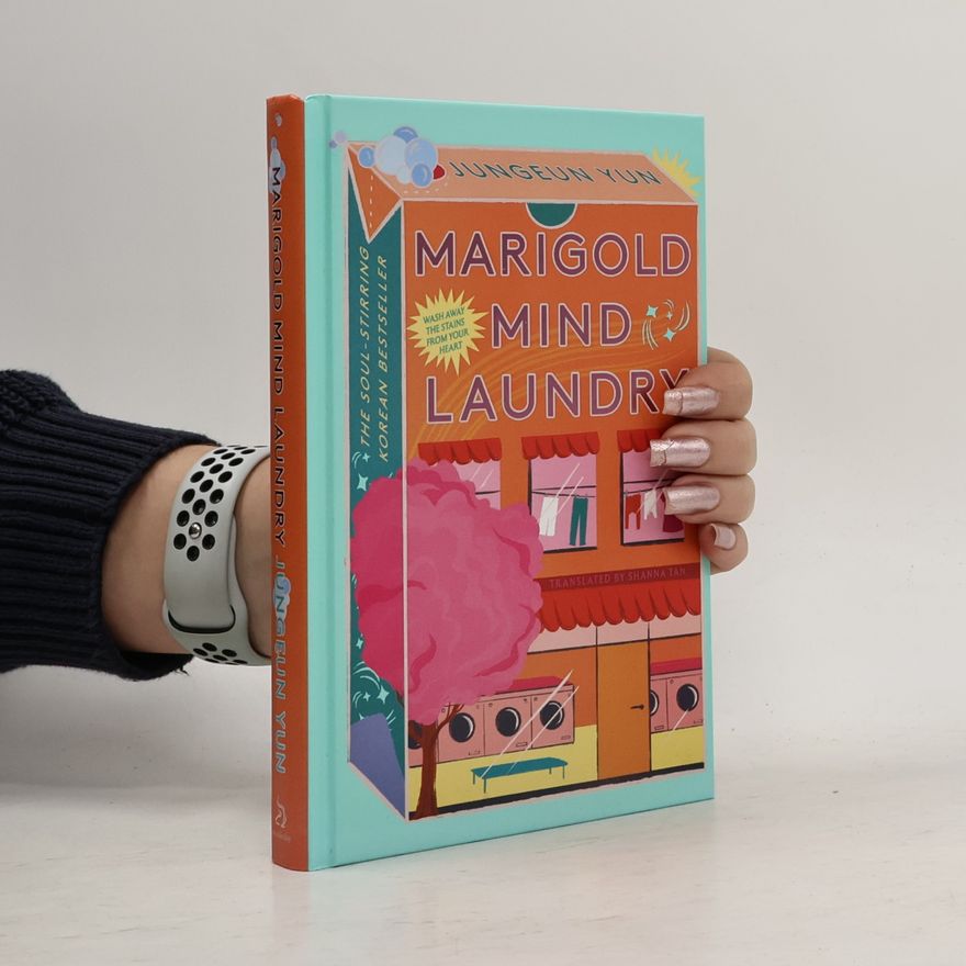 Jungeun Yun Marigold Mind Laundry: The Inspirational Top Five Korean Bestseller