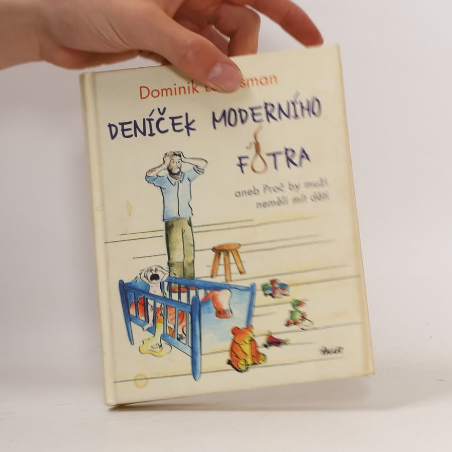 Dominik Landsman Deníček moderního fotra