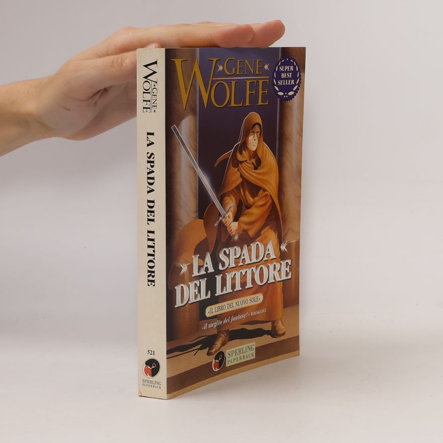 Gene Wolfe Il libro del Nuovo Sole: La spada del littore