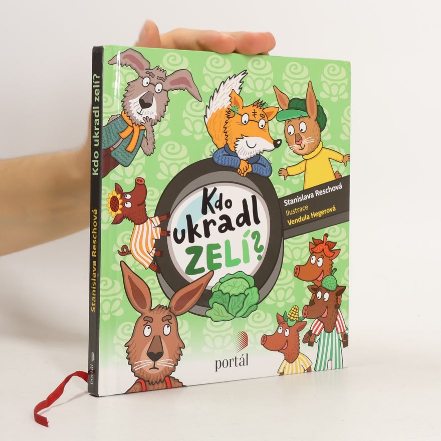 Stanislava Reschová Kdo ukradl zelí?
