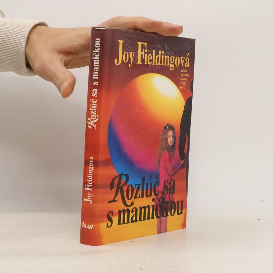 Joy Fielding Rozlúč sa s mamičkou