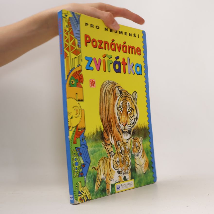 Jiří Dvořák Poznáváme zvířátka : pro nejmenší