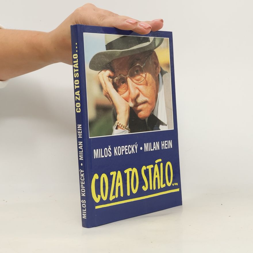 Milan Hein Co za to stálo...