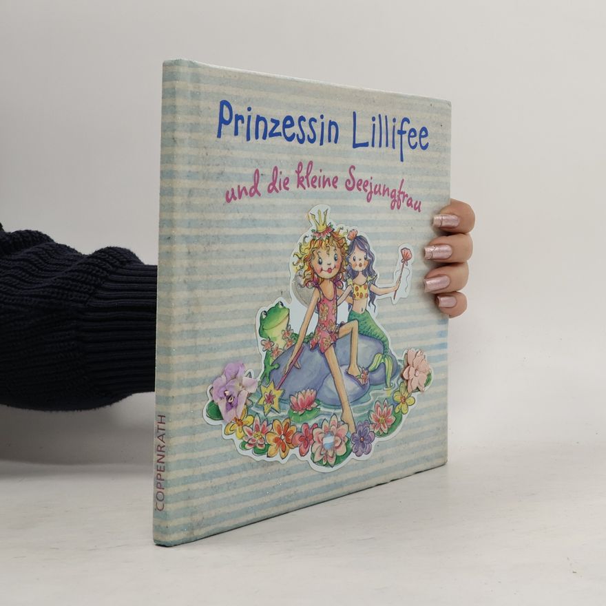 Monika Finsterbusch Prinzessin Lillifee und die kleine Seejungfrau