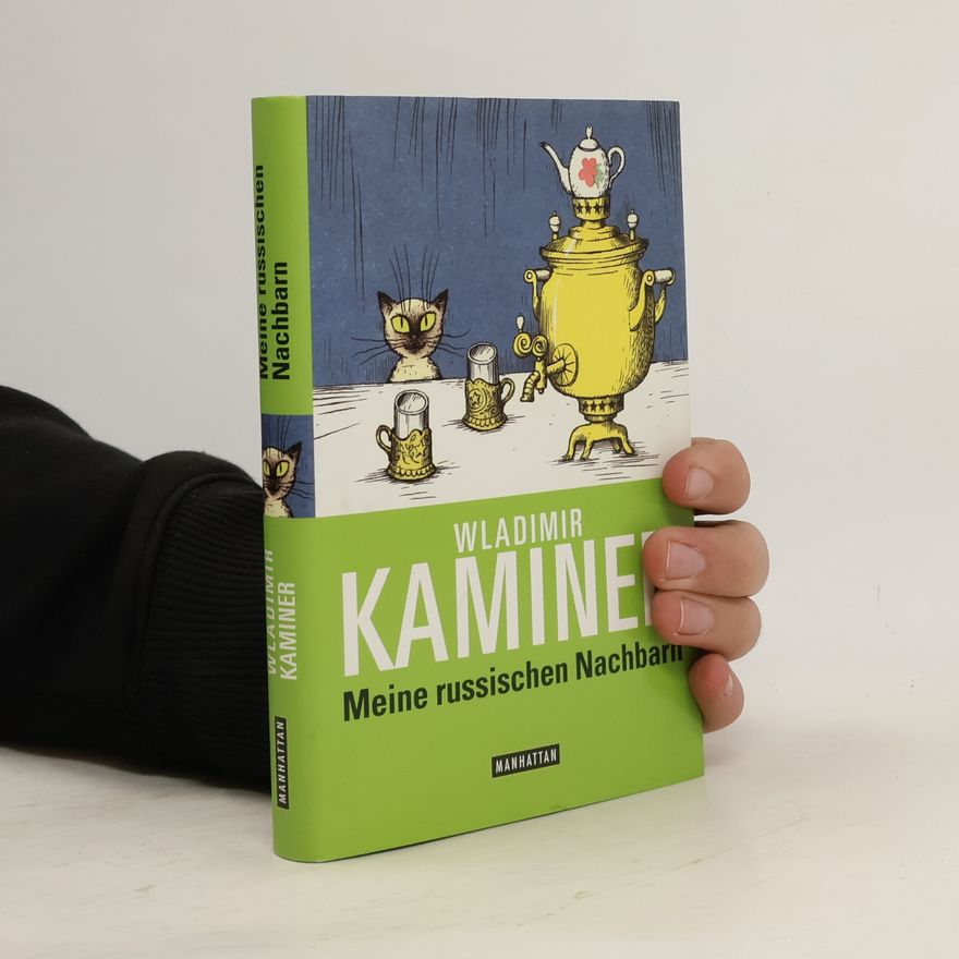 Wladimir Kaminer Meine russischen Nachbarn