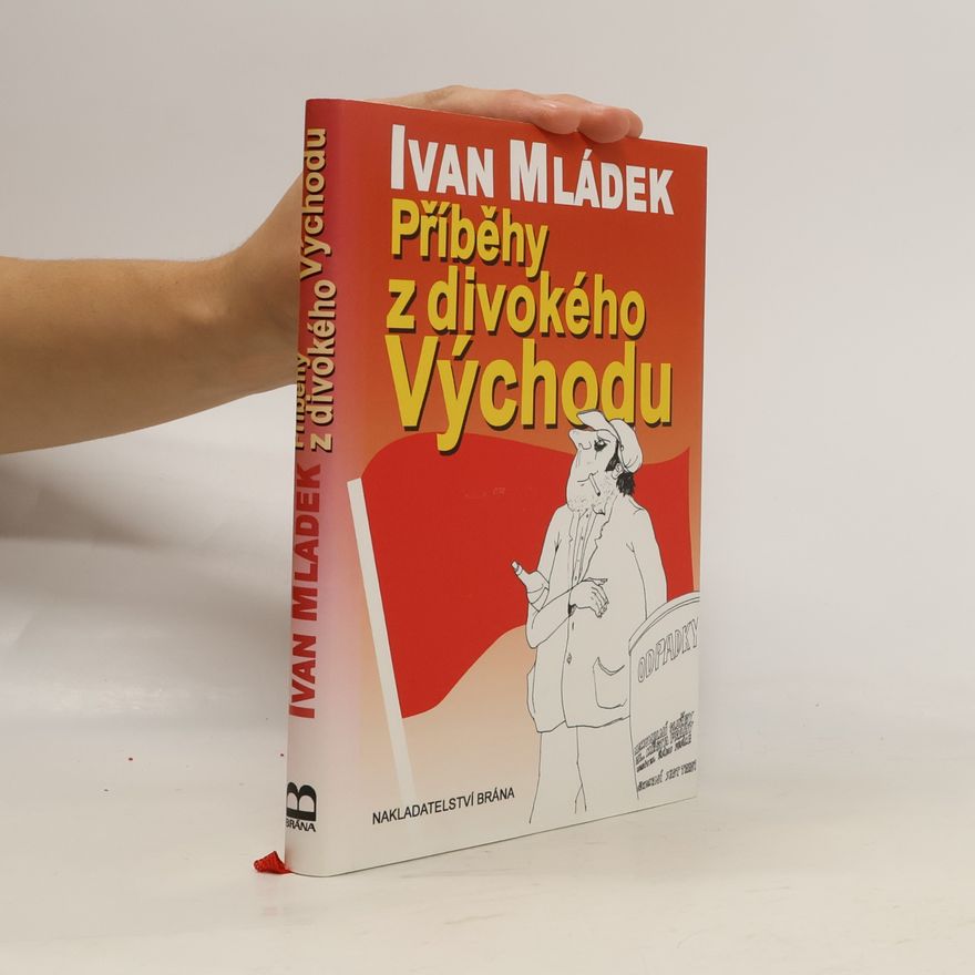 Ivan Mládek Příběhy z Divokého východu