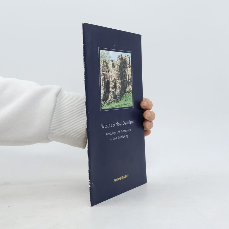 Johann H Walter Archaeonaut - 5: Wüstes Schloss Osterlant