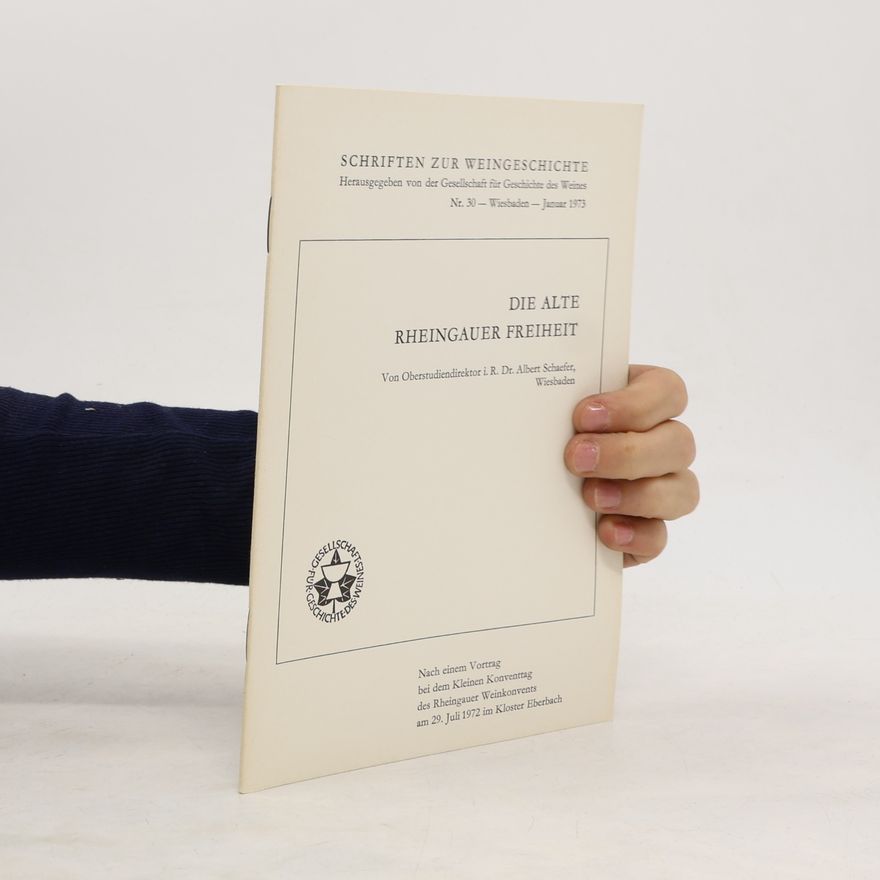 Dr. Albert Schaefer DIE ALTE RHEINGAUER FREIHEIT