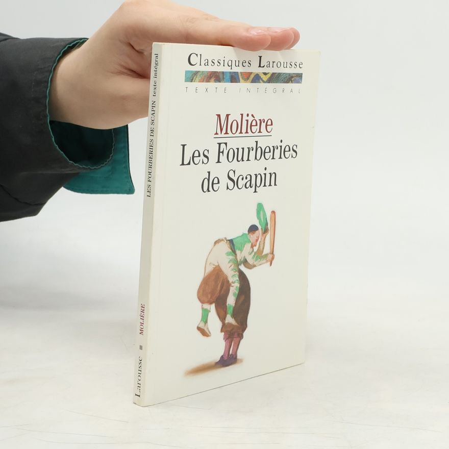 Molière Les fourberies de Scapin