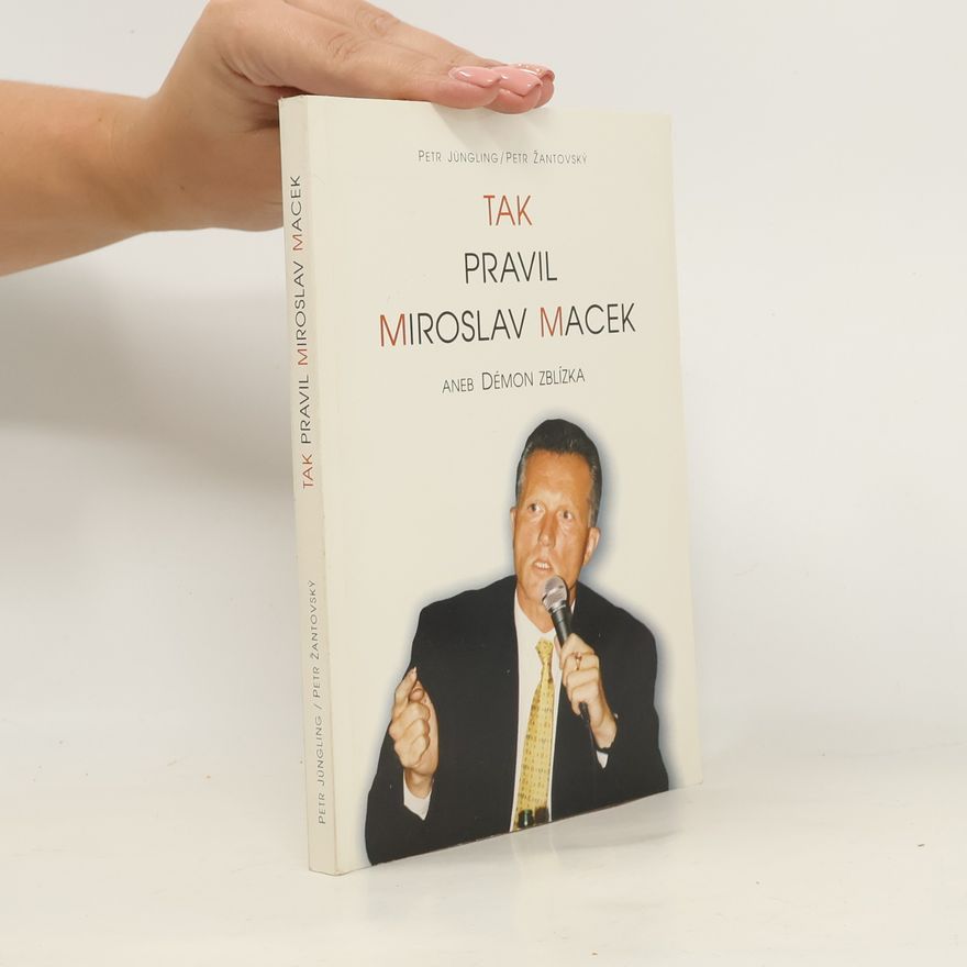 Miroslav Macek Tak pravil Miroslav Macek. Aneb Démon zblízka