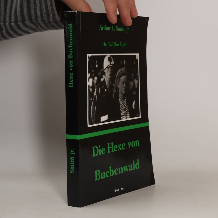Arthur Lee Smith Die Hexe von Buchenwald