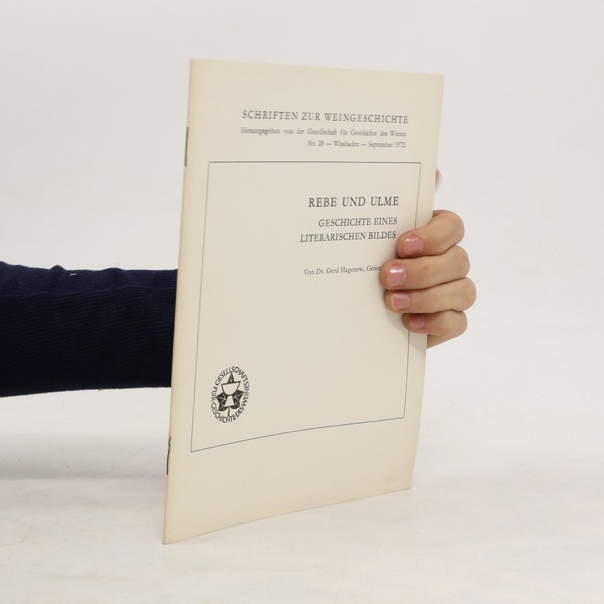 Gerd Hagenow Rebe und Ulme. Geschichte eines literarischen Bildes