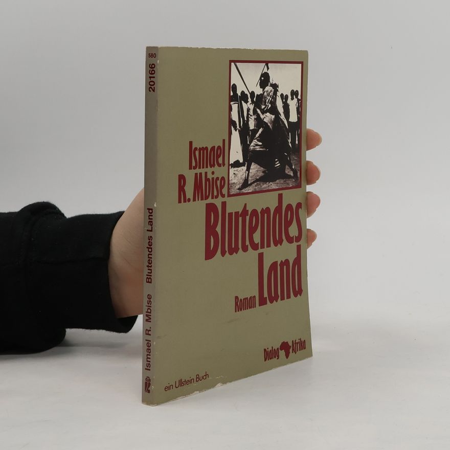 Ismael R. Mbise Blutendes Land
