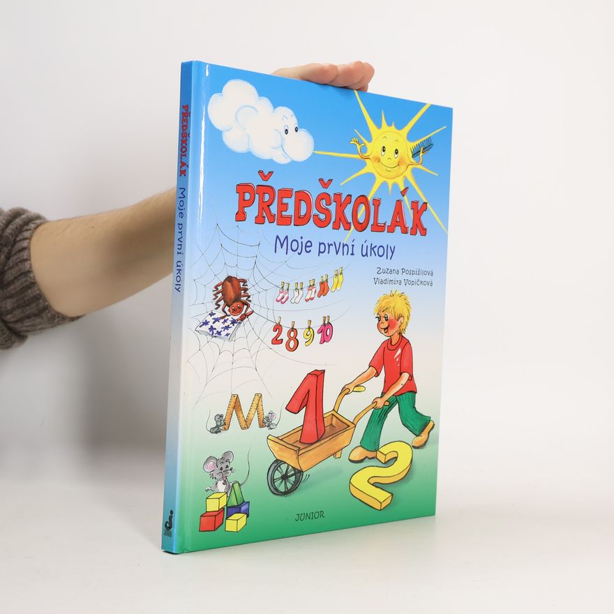 Zuzana Pospíšilová Předškolák: Moje první úkoly
