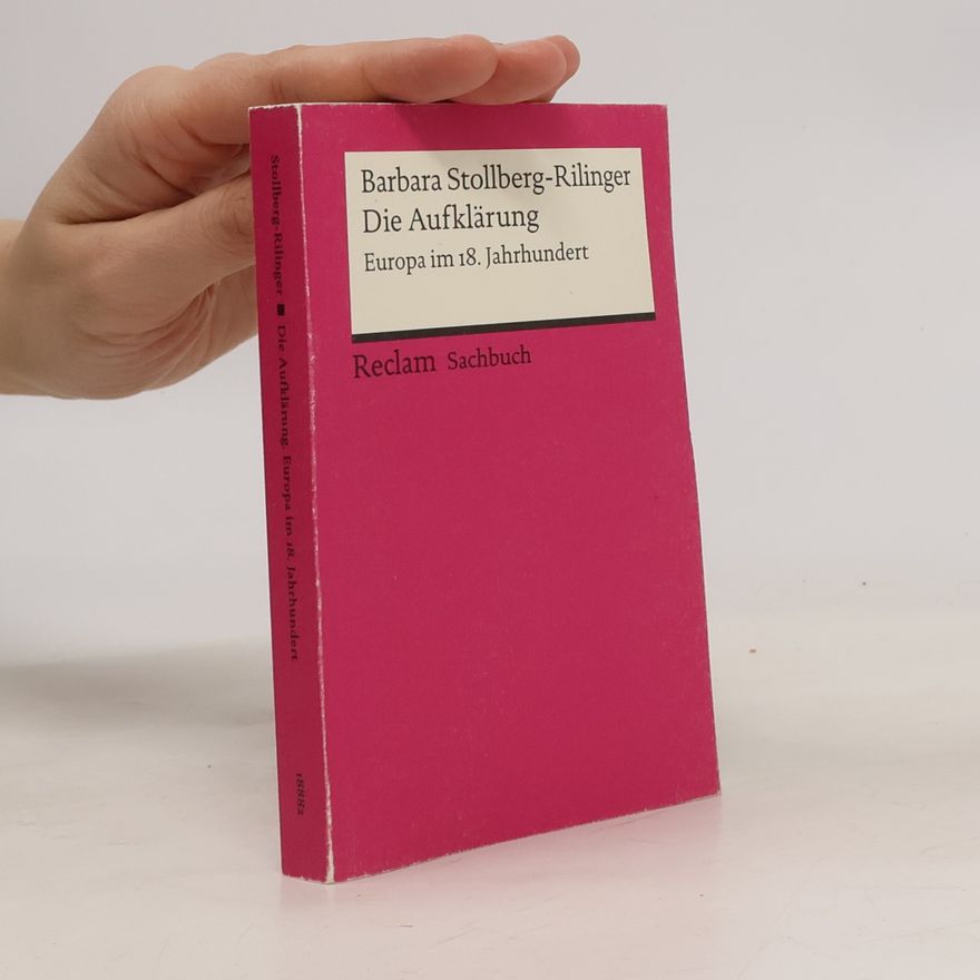 Barbara Stollberg-Rilinger Die Aufklärung