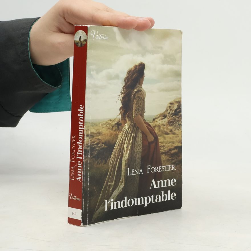 Léna Forestier Anne l'indomptable