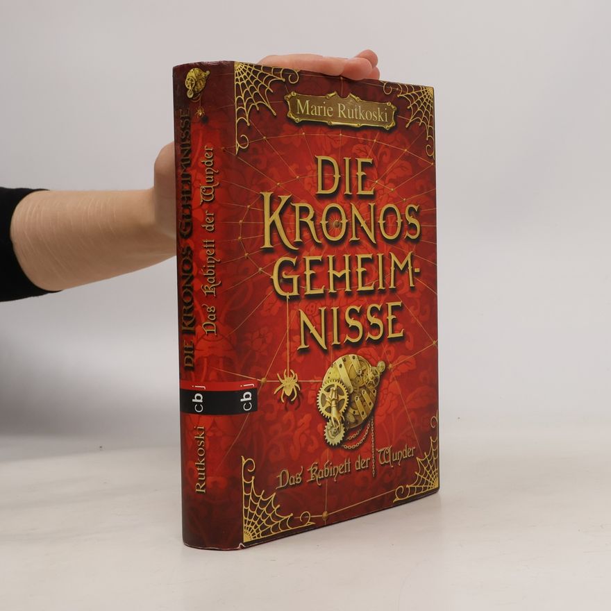 Marie Rutkoski Die Kronos-Geheimnisse. Das Kabinett der Wunder
