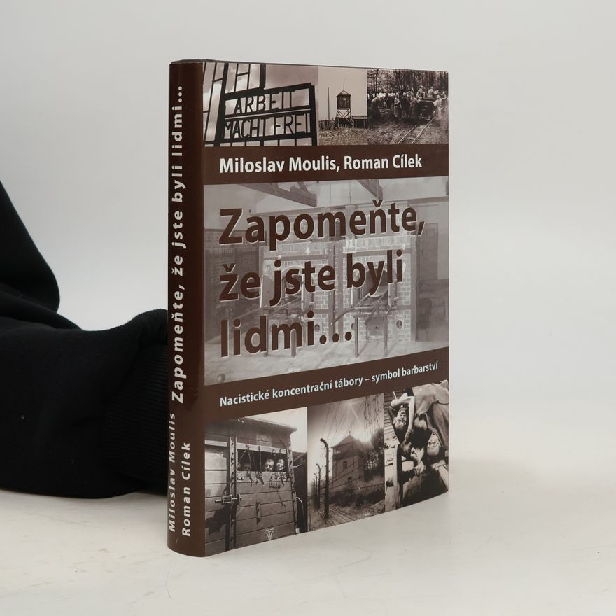 Miloslav Moulis Zapomeňte, že jste byli lidmi