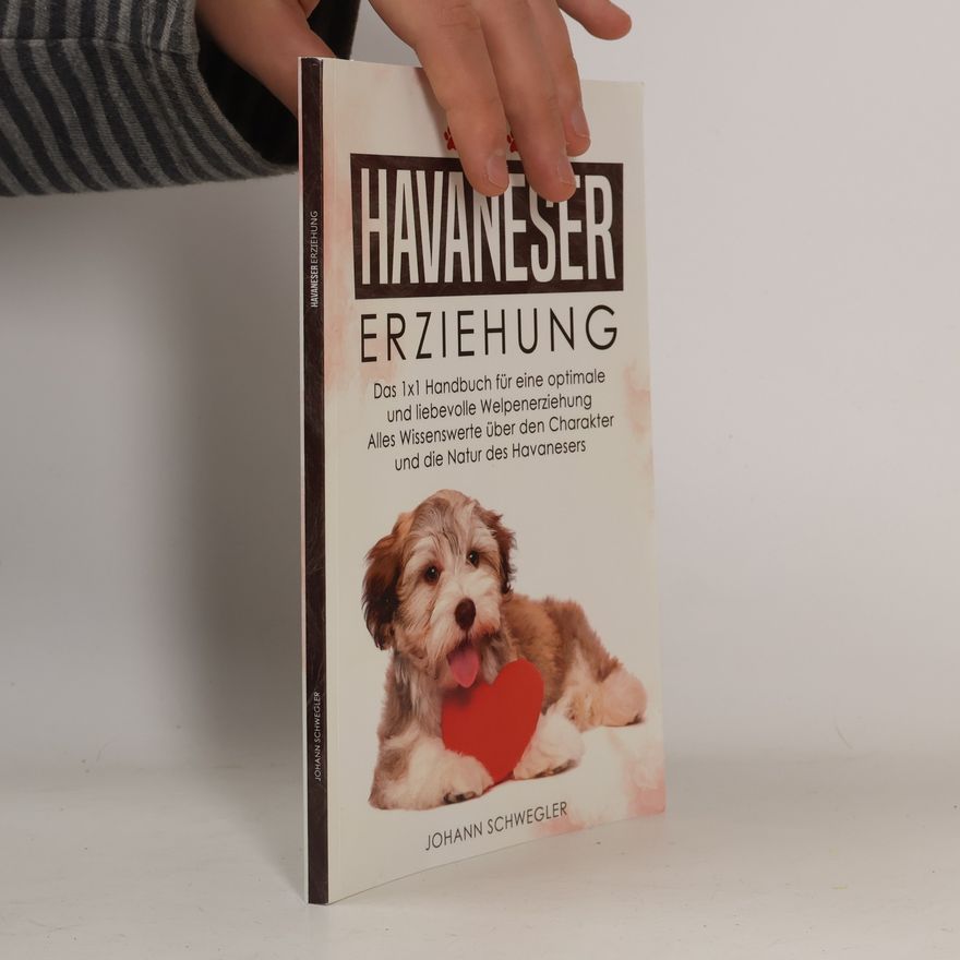 Johann S. Schwegler Havaneser Erziehung