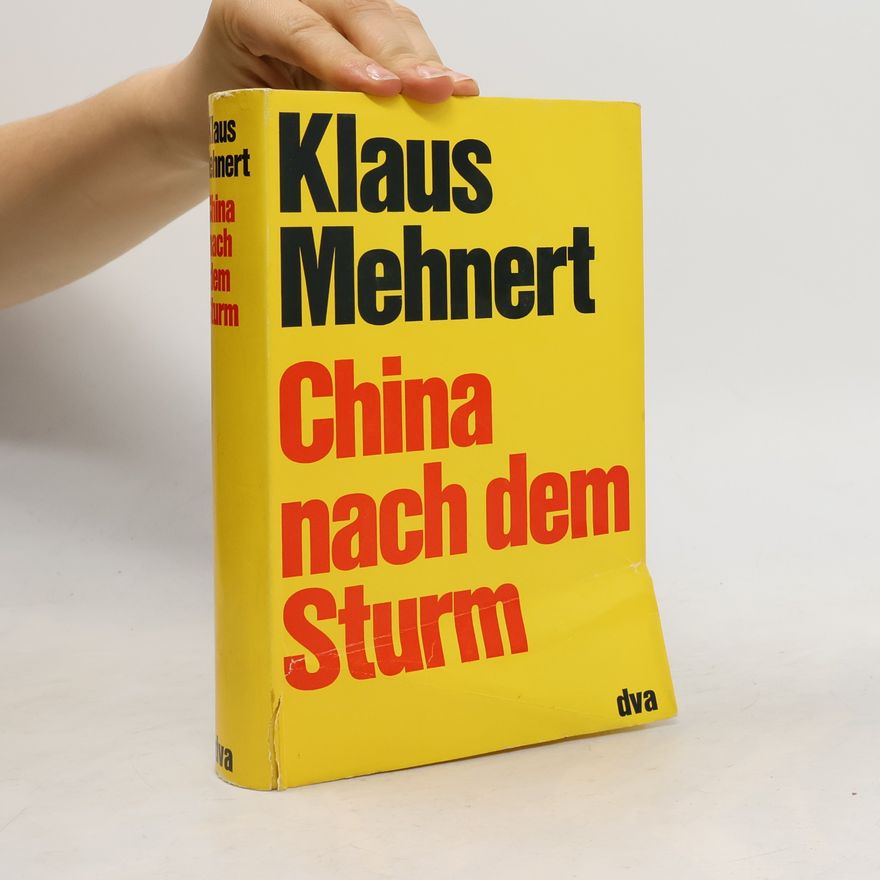 Klaus Mehnert China nach dem Sturm