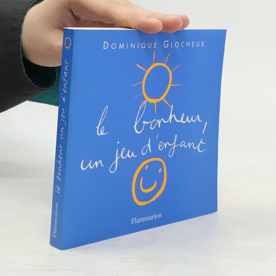 Hervé Tullet Le bonheur, un jeu d'enfant