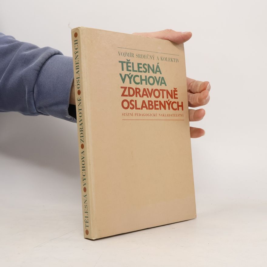 Vojmír Srdečný Tělesná výchova zdravotně oslabených