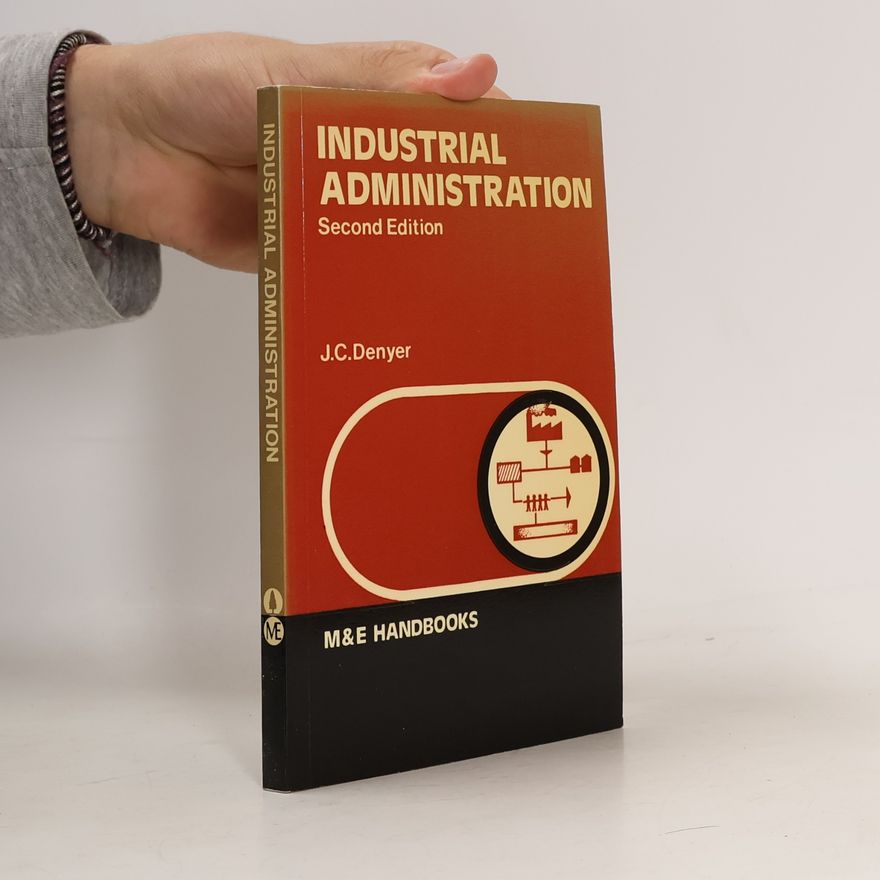 J.C. Denyer Industrial Administration