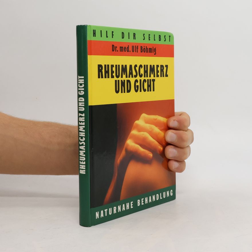Ulf Böhmig Rheumaschmerz und Gicht