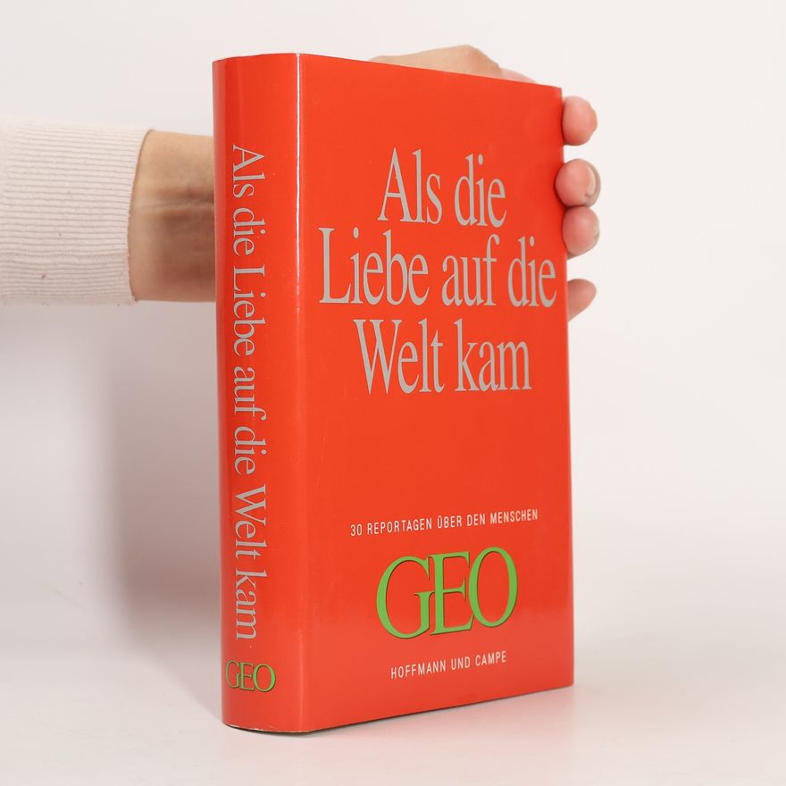 Kolektiv autorů Als die Liebe auf die Welt kam