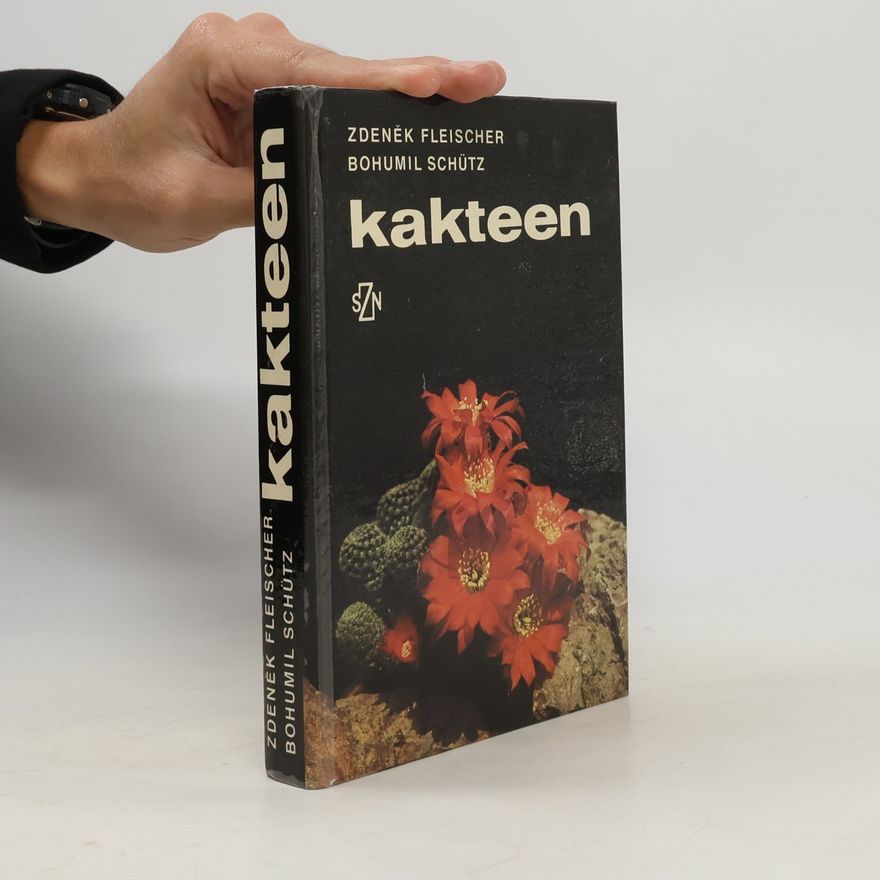 Bohumil Schütz Kakteen : eine Anleitung