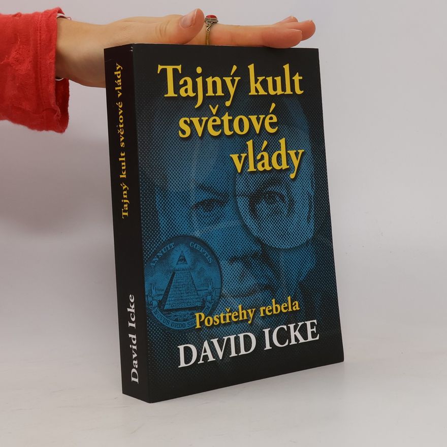 David Icke Tajný kult světové vlády