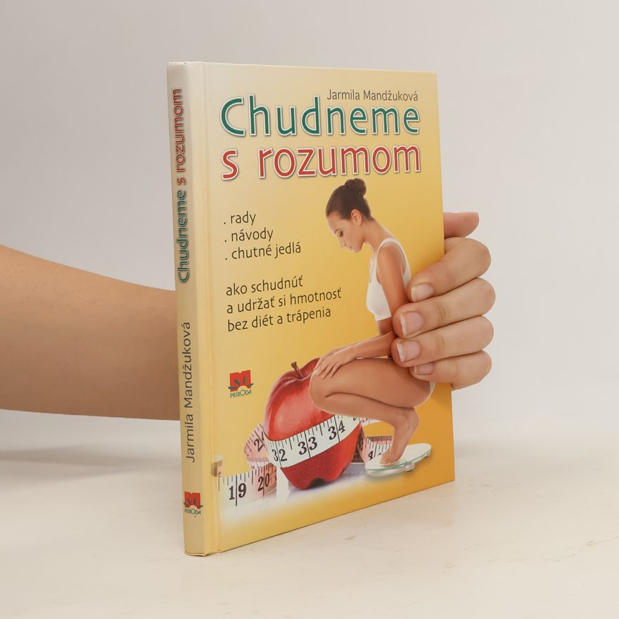 Jarmila Mandžuková Chudneme s rozumom