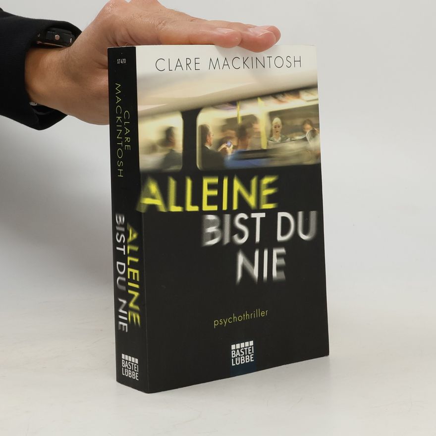 Clare Mackintosh Alleine bist du nie